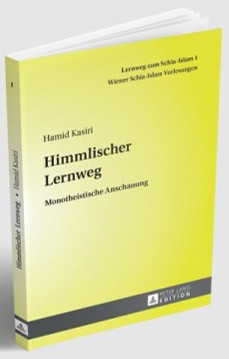 Lernweg zum Schia-Islam 1. Himmlischer Lernweg